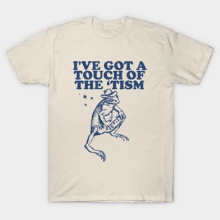 I've got a touch of the ‘tism Vintage T-Shirt, Retro Funny Frog Shirt, Frog Meme T-Shirt